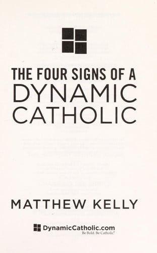 The Four Signs of a Dynamic Catholic: How Engaging 1% of Catholics Could Change the World