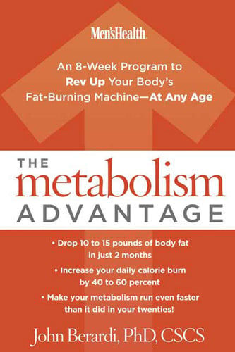 The Metabolism Advantage: An 8-Week Program to Rev Up Your Body's Fat-Burning Machine---At Any Age