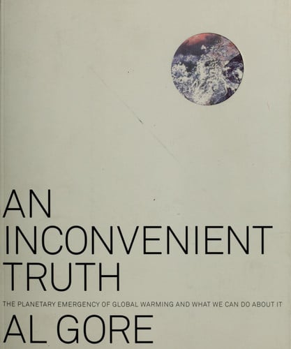 An Inconvenient Truth: The Planetary Emergency of Global Warming and What We Can Do About It