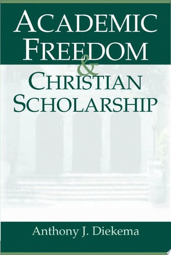 Academic Freedom and Christian Scholarship