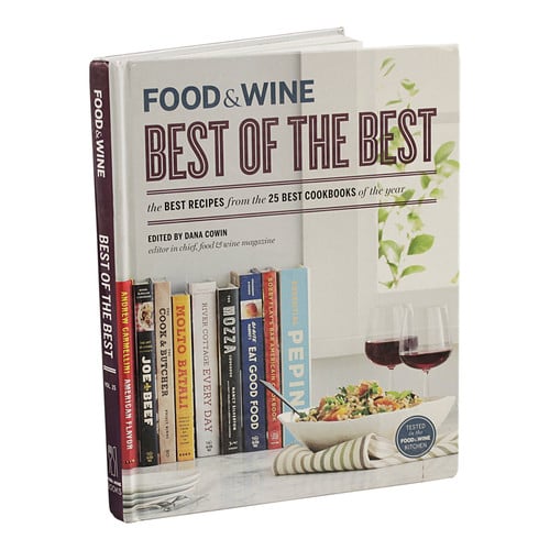 FOOD & WINE Best of the Best Cookbook Recipes: The Best Recipes from the 25 Best Cookbooks of the Year