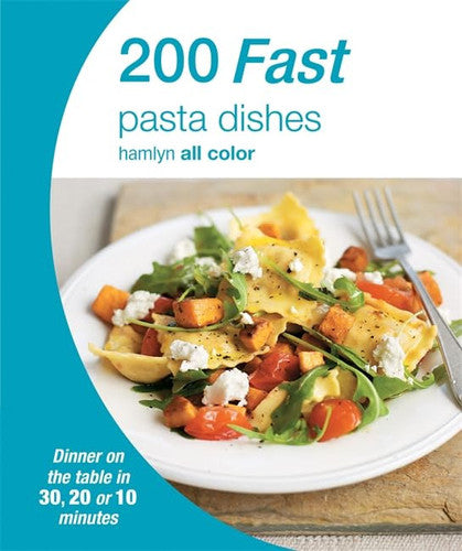 200 Fast Pasta (Hamlyn All Color)