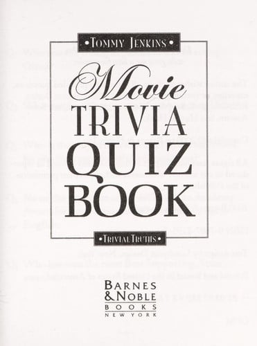 Movie Trivia Quiz Book (Trivial Truths)