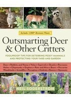 Outsmarting Deer & Other Critters Foolproof Tips for Deterring Pesky Mammals and Protecting Your Yard and Garden