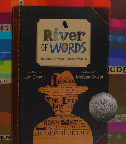 A River of Words The Story of William Carlos Williams