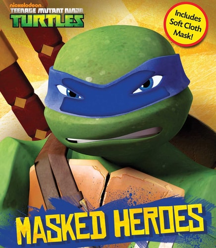 Teenage Mutant Ninja Turtles Masked Heroes Book with Mask