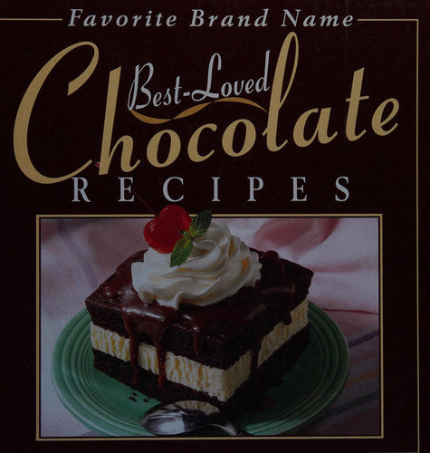 Favorite Brand Name Best Loved Chocolate Recipes (Favorite Brand Name)
