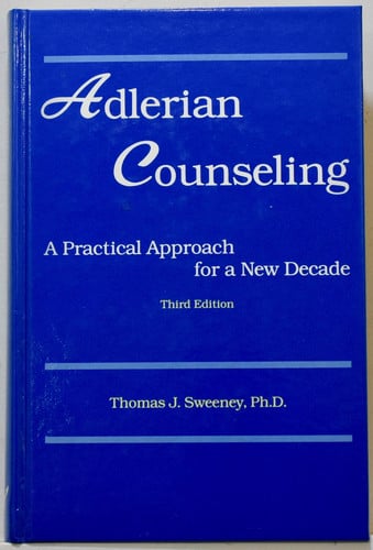 Adlerian Counseling: A Practical Approach for a New Decade, 3rd Edition