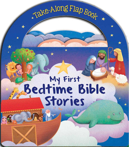 My First Bedtime Bible Stories (Take-along Flap Book)