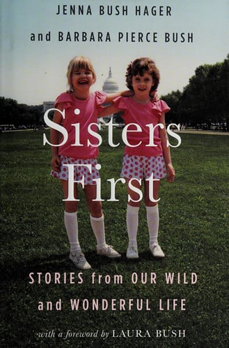 Sisters First: Stories from Our Wild and Wonderful Life