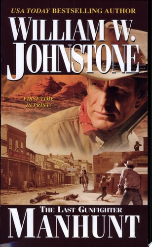 Manhunt: (The Last Gunfighter)