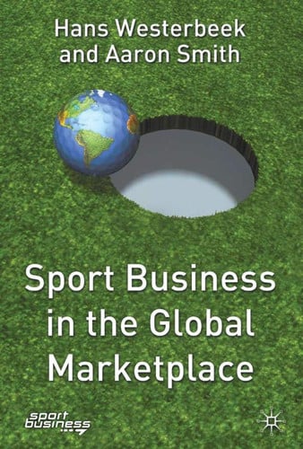Sport Business in the Global Marketplace (Finance and Capital Markets)