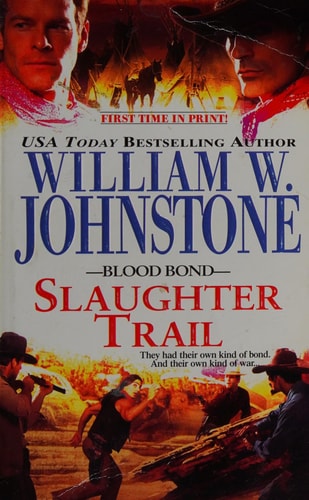 Blood Bond #6: Slaughter Trail