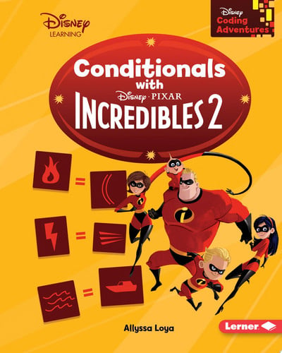 Conditionals with Incredibles 2 (Disney Coding Adventures)