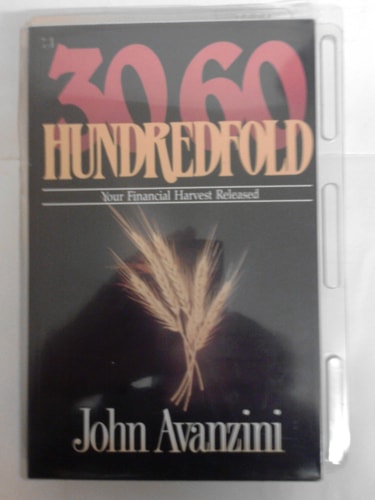 Thirty Sixty Hundredfold: Your Financial Harvest Released
