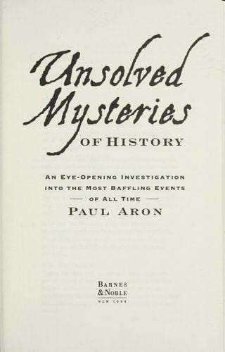 Unsolved Mysteries of History