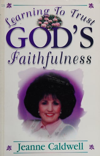 Learning to trust God's faithfulness