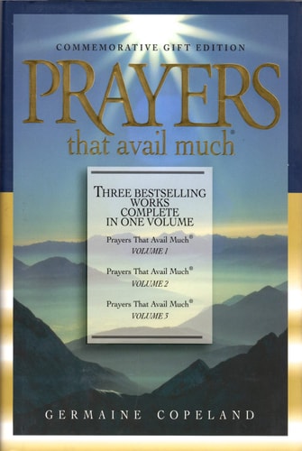 Prayers That Avail Much: Three Bestselling Works Complete in One Volume