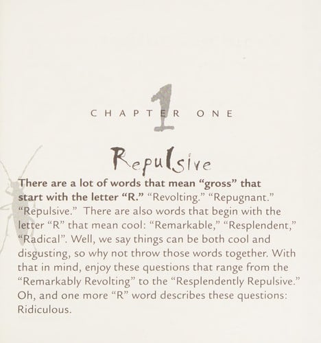 Would You Rather--? Radically Repulsive : Over 400 Crazy Questions!