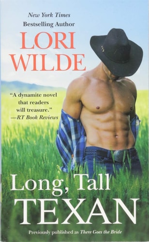 Long, Tall Texan (previously published as There Goes the Bride) (Wedding Veil Wishes (1))