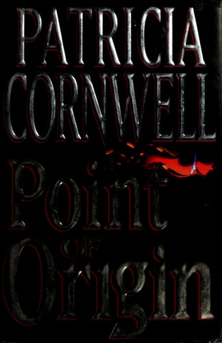 Point of Origin (A Scarpetta Novel)