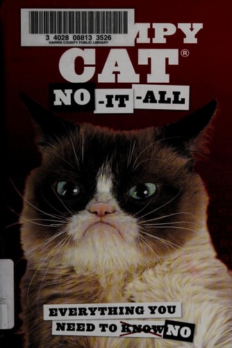 Grumpy Cat: No-It-All Everything You Need to No