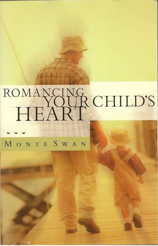 Romancing Your Child's Heart