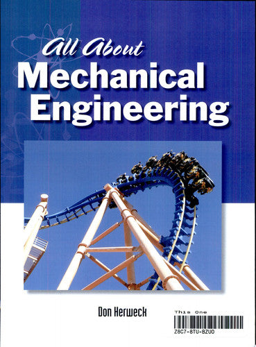All About Mechanical Engineering: Physical Science (Science Readers)