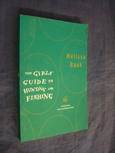 The Girls' Guide to Hunting and Fishing