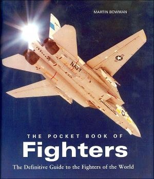 The Pocket Book of Fighters The Definitive Guide to the Fighters of the World