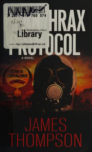 The Anthrax Protocol: A Dystopian Viral Pandemic Thriller