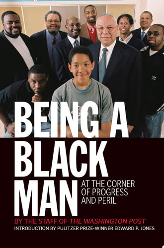Being a Black Man: At the Corner of Progress and Peril