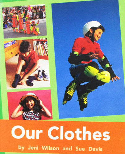 Our Clothes: Individual Student Edition Orange (Levels 15-16) (Rigby PM Plus)
