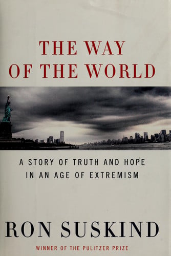 The Way of the World: A Story of Truth and Hope in an Age of Extremism