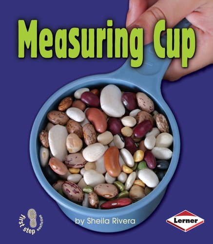 Measuring Cup (First Step Nonfiction ? Simple Tools)