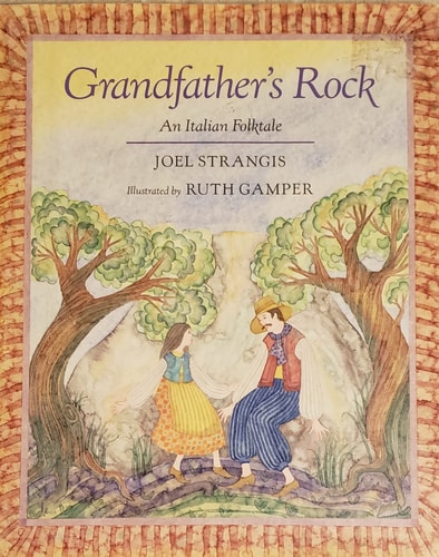Grandfather's Rock An Italian Folktale