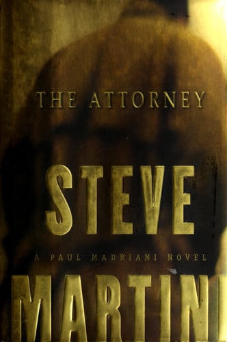 The Attorney (Paul Madriani, Book 5)