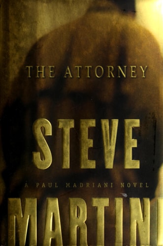 The Attorney (Paul Madriani, Book 5)