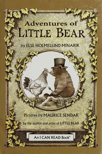 Adventures of Little Bear Little Bear, Father Bear Comes Home, and A Kiss for Little Bear