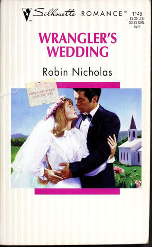Wrangler'S Wedding (Silhouette Romance, 1149)