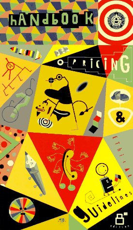 Graphic Artists Guild Handbook: Pricing and Ethical Guidelines