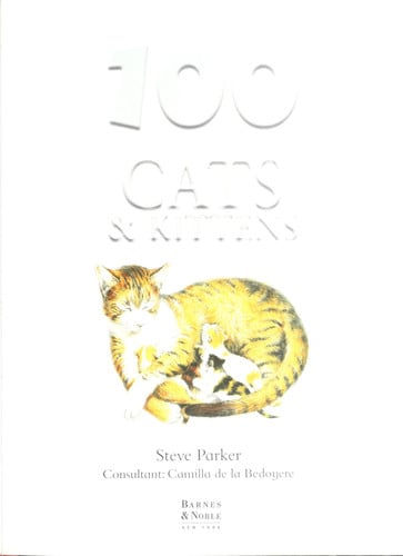 100 Things You Should Know About Cats and Kittens