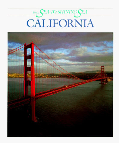 California from Sea to Shining Sea (From Sea to Shining Sea Series)