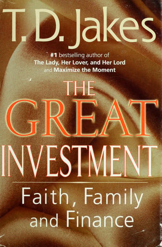 The Great Investment: Faith, Family, and Finance