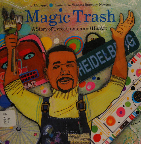 Magic trash: a story of Tyree Guyton and his art