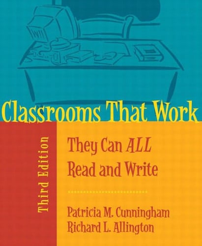 Classrooms That Work: They Can All Read and Write (3rd Edition)