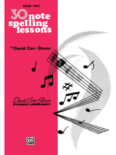 30 Notespelling Lessons: Level 2 (David Carr Glover Piano Library)