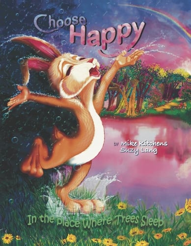 Choose Happy: In the place Where Trees Sleep (3)