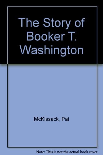 The Story of Booker T. Washington