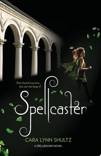 Spellcaster (A Spellbound Novel)